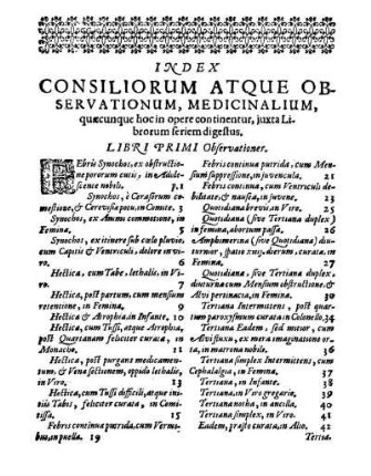 Index Consiliorum Atque Observationum, Medicinalium, quæcunque hoc in opere continentur, juxta Librorum seriem digestus.