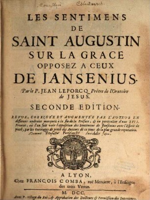 Les sentimens de S. Augustin sur la grace opposez à ceux de Jansenius