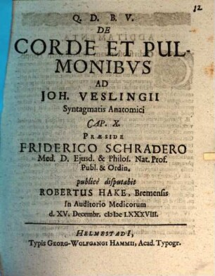 De corde et pulmonibus, ad J. Veslingii Synt. anat. c. 10
