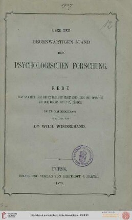 Über den gegenwärtigen Stand der psychologischen Forschung : Rede zum Antritt der ordentlichen Professur der Philosophie an der Hochschule zu Zürich am 20. Mai 1876 gehalten