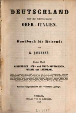Deutschland und das österreichische Ober-Italien : Handbuch für Reisende. 1, Österreich, Süd- und West-Deutschland, Venedig und Lombardei