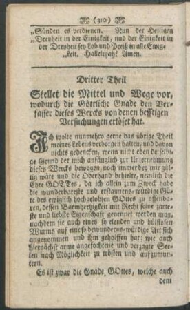 Dritter Theil. Stellet die Mittel und Wege vor, wodurch die Göttliche Gnade den Verfasser ...
