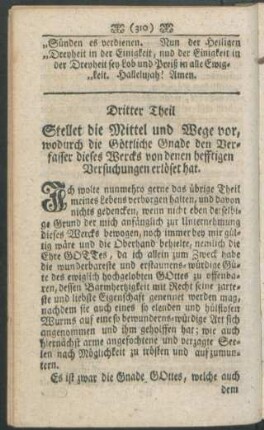 Dritter Theil. Stellet die Mittel und Wege vor, wodurch die Göttliche Gnade den Verfasser ...