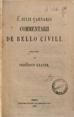 C. Iulii Caesaris Commentarii de bello civili