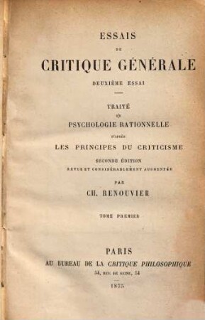 Traité de psychologie rationnelle d'après les principes du criticisme. 1