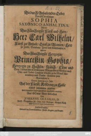 Die durch Anhaltendes Gebet Von GOtt erlangte Sophia Saxonico-Anhaltina : Als der ... Herr Carl Wilhelm/ Fürst zu Anhalt/ ...