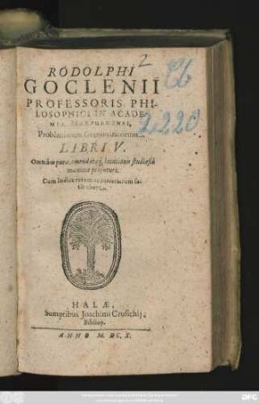 Rodolphi Goclenii Professoris Philosophici In Academia Marpurgensi, Problematum Grammaticorum. Libri V. : Omnibus purae, emendataeq[ue] locutionis studiosis maxime profuturi