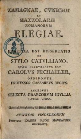 Zamagnae, Cunichii et Mazzolarii Romanorum elegiae