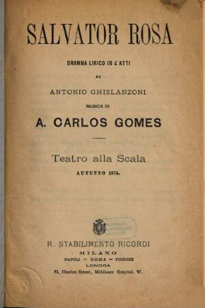 Salvator Rosa : dramma lirico in 4 atti ; Teatro alla Scala, autunno 1874