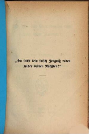 "Du sollst kein falsch Zeugniß reden wider deinen Nächsten!" : eine Entgegnung auf die Schrift "Ein Stück aus der Hinterlassenschaft des Herrn von Mühler"