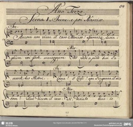 Scena I: Ancora non viene il caro Narciso; S (Irene), S (Narciso); b