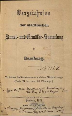 Verzeichniss der Städtischen Kunst- und Gemälde-Sammlung in Bamberg