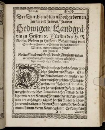 Der Durchleuchtigen Hochgebornen Fürstin und Frawen/ Frawen Hedwigen Landgrävin zu Hessen/ [et]c. Fürstin des H. R. Reichs/ [...]