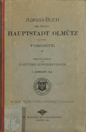 Adress-Buch der königl. Hauptstadt Olmütz und ihrer Vororte