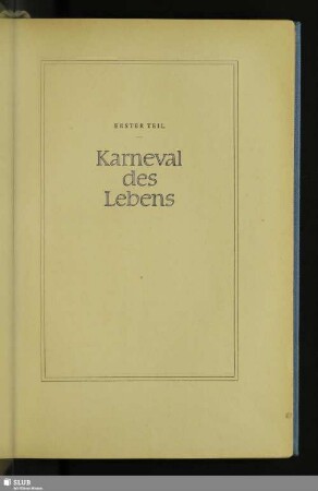 Erster Teil – Karneval des Lebens