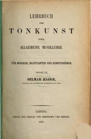 Lehrbuch der Tonkunst oder allgemeine Musiklehre für Musiker, Dilettanten und Kunstfreunde