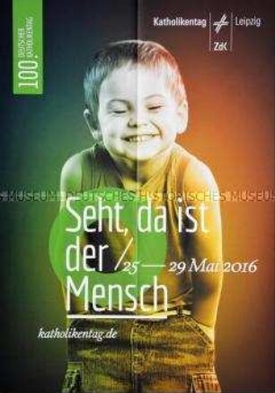 Plakat zum 100. Deutschen Katholikentag 2016 in Leipzig (Motiv: Junge)