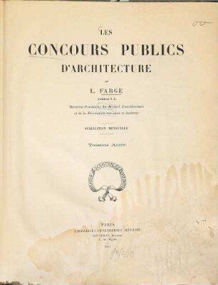 Les Concours publics d'architecture. 3. 1897
