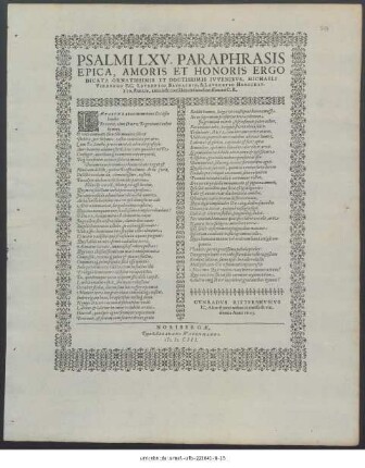 Psalmi LXV. Paraphrasis Epica, Amoris Et Honoris Ergo Dicata Ornatissimis Et Doctissimis Iuvenibus, Michaeli Virdungo P.C. Laureatio Baunachio, & Laurentio Herschaftio, Francis, amicis & consalaneis suis charissimis à C.R. ...