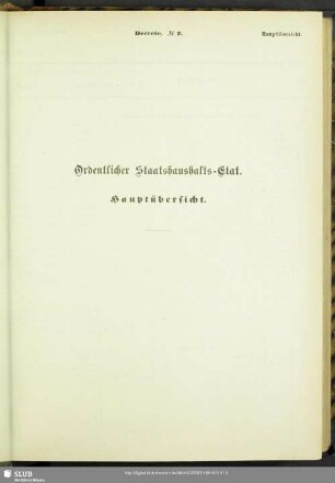Ordentlicher Staatshaushalts-Etat. Hauptübersicht