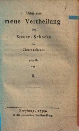 Ueber eine Vertheilung der Steuer-Schocke in Chursachsen