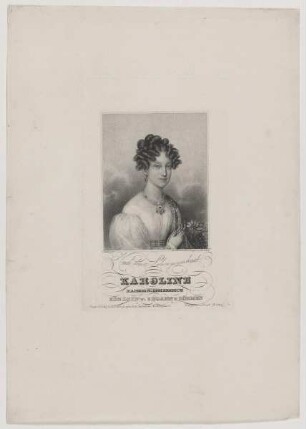 Bildnis der Karoline, Kaiserin v. Oesterreich, Königin v. Ungarn u. Böhmen