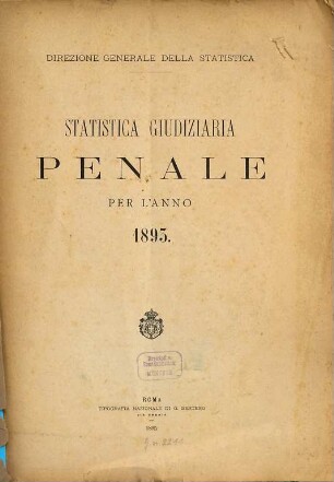Statistica giudiziaria penale : per l'anno .... 1893 (1895)