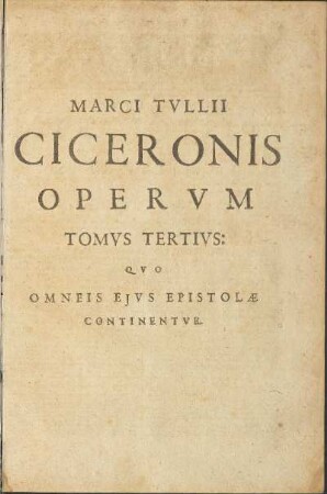 Tomus Tertius: Quo Omneis Ejus Epistolæ Continentur