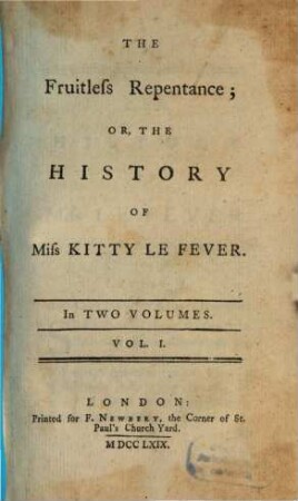 The Fruitless Repentance; Or, The History Of Miss Kitty Le Fever, 1