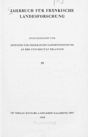 Jahrbuch für fränkische Landesforschung. 19. 1959