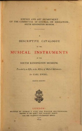 A descriptive catalogue of the musical instruments in the South Kensington Museum : preceded by an essay on the history of musical instruments