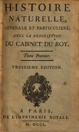 Histoire Naturelle, Générale Et Particuliére : Avec La Description Du Cabinet Du Roy. 1