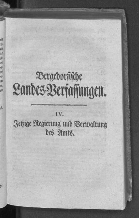 Bergedorfische Landes=Verfassungen. IV. Jetzige Regierung und Verwaltung des Amts.