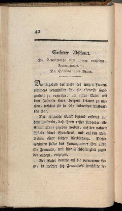 Sechster Abschnitt. Die Gedankenreihe eines jungen verliebten Frauenzimmers. - Die Schwäche eines Vaters