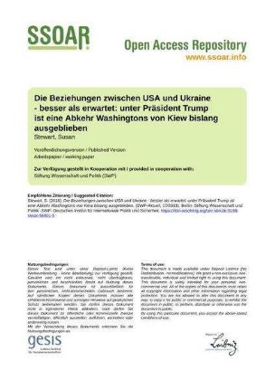 Die Beziehungen zwischen USA und Ukraine - besser als erwartet: unter Präsident Trump ist eine Abkehr Washingtons von Kiew bislang ausgeblieben