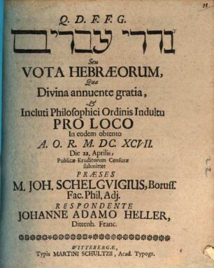 Nidrô ivrîm, Seu Vota Hebraeorum
