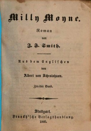 Milly Moyne : Roman von J. F. Smith. Aus dem Englischen von Albert von Schraishuon. 2