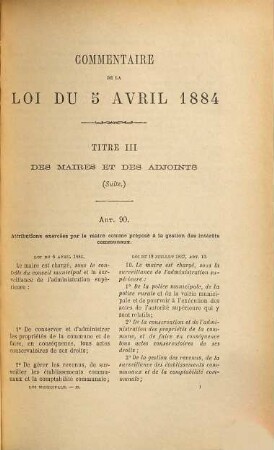 La loi municipale : Commentaire de la loi du 5 avril 1884 sur l'organisation et les attributions des conseils municipaux : suivi du commentaire de la loi du 22 mars 1890 sur les syndicats de communes, Tome 2.. Attributions