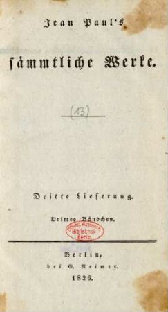 Bd. 13 = Lfg. 3, Bd. 3, Bändchen 3: Jean Paul's sämmtliche Werke