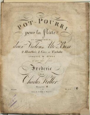 Potpourri pour la flûte avec accompagnement de deux violons, alto & basse, 2 hautbois, 2 cors & timbales, oeuvre 4