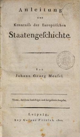 Anleitung zur Kenntniss der Europäischen Staatengeschichte