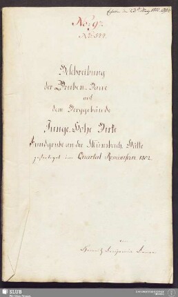 Beschreibung der Gruben-Baue auf dem Berggebäude Junge-Hohe Birke Fundgrube an der Münzbach-Hütte - 17.6437 4.