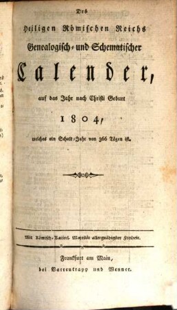 Genealogisches Reichs- und Staats-Handbuch : auf d. Jahr .... 1804, 1