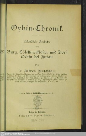 Oybin-Chronik : urkundliche Geschichte von Burg, Cölestinerkloster und Dorf Oybin bei Zittau; mit 6 Abbildungen