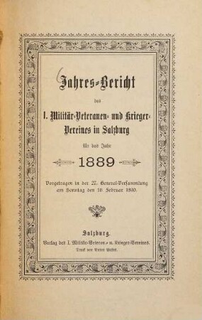 Jahresbericht des 1. Militär-Veteranen- und Krieger-Vereines in Salzburg, 1889 (1890) = General-Versammlung 27