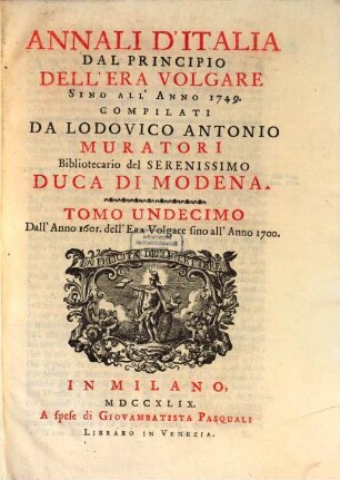 Annali d'Italia dal principio dell'era volgare sino all'anno 1500, 11. Dall'Anno 1601. dell'Era volgare sino all'Anno 1700