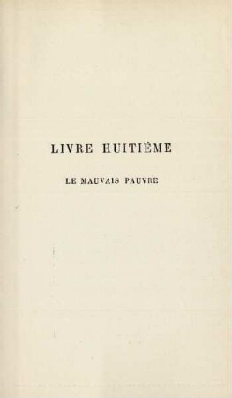 Livre huitième. Le mauvais pauvre