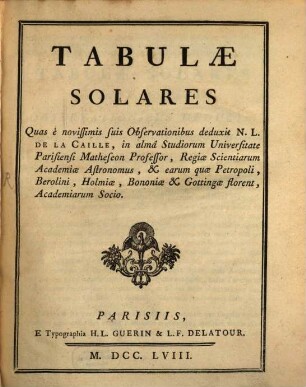 Tabulae solares [ad meridianum Parisinum] : quas è novissimis suis Observationibus deduxit