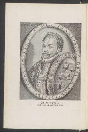 Francis Drake. - [Porträt] : Nach einem zeitgenössischen Stich.