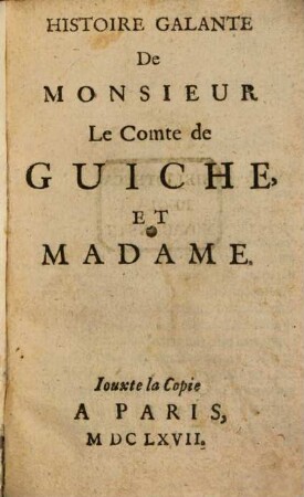 Histoire galante de Mons. le comte de Guiche